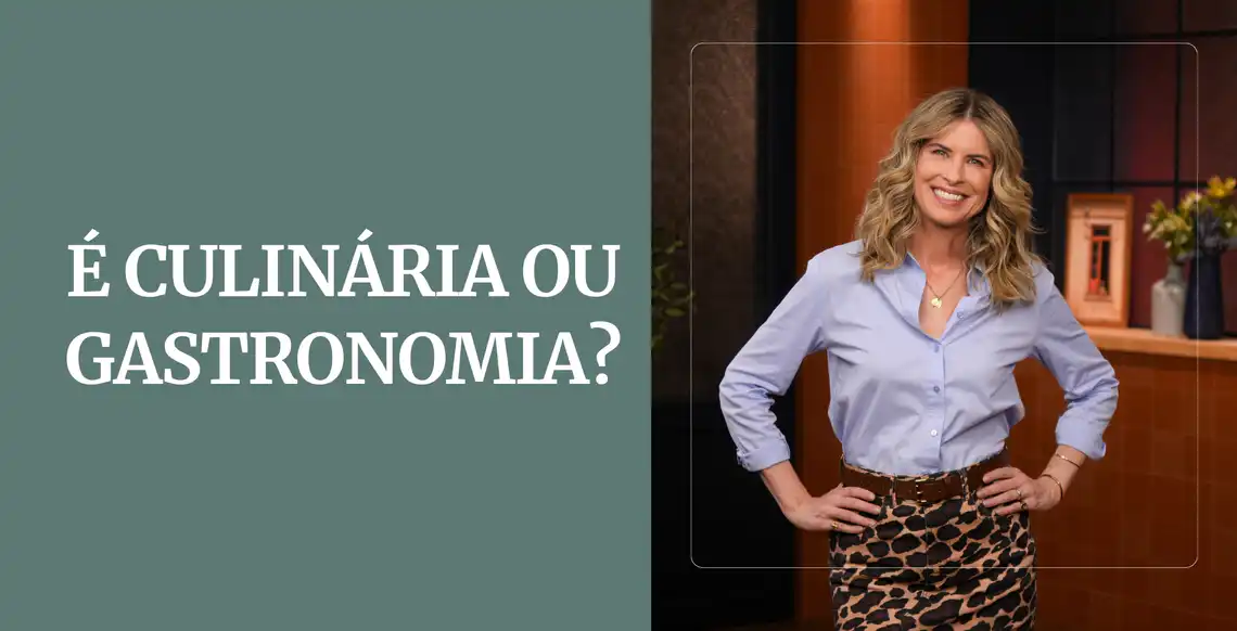 Qual é a diferença entre culinária e gastronomia